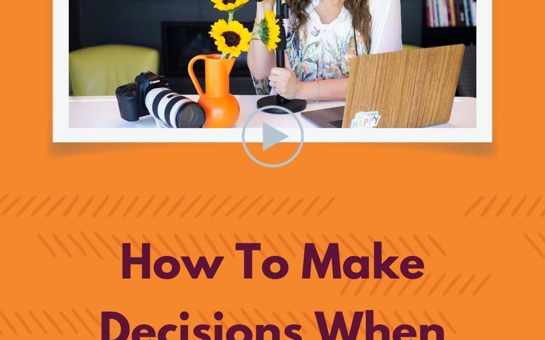 Episode 14: How to Make Decisions When You’re Stuck