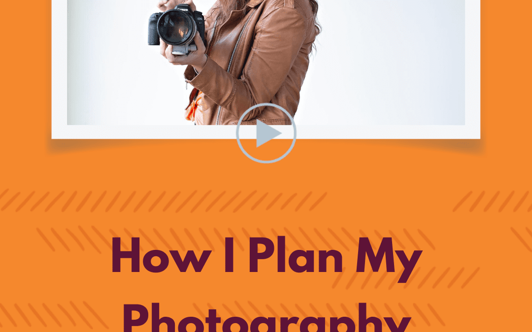 Episode 16: How I Plan My Photography Marketing