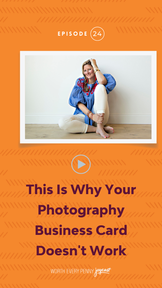 Episode 24: This is Why Your Photography Business Card Doesn't Work