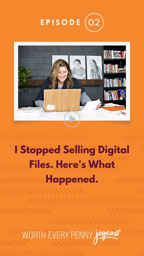Episode 2: I Stopped Selling Digital Files. Here's What Happened.